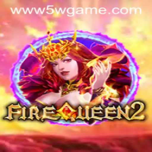 Unveiling FireQueen2: A Thrilling New Adventure on 5w.game